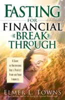 Postul pentru o descoperire financiară - Fasting for Financial Breakthrough