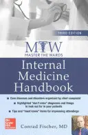 Master the Wards: Manual de medicină internă, ediția a treia - Master the Wards: Internal Medicine Handbook, Third Edition