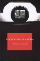 Drepturile omului în imagini - Human Rights In Camera