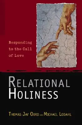 Sfințenia relațională: Răspunzând la chemarea iubirii - Relational Holiness: Responding to the Call of Love