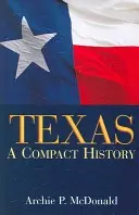 Texas: O istorie compactă - Texas: A Compact History