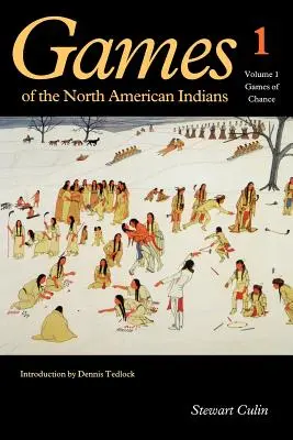 Jocuri ale indienilor nord-americani, volumul 1: Jocuri de noroc - Games of the North American Indians, Volume 1: Games of Chance