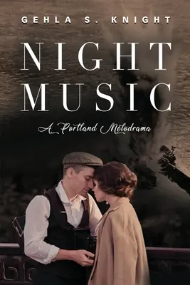 Night Music: O melodramă din Portland - Night Music: A Portland Melodrama