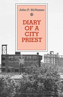 Jurnalul unui preot de oraș - Diary of a City Priest