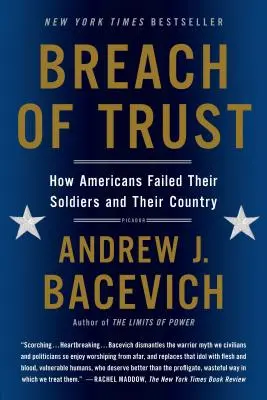 Încălcarea încrederii: Cum și-au dezamăgit americanii soldații și țara - Breach of Trust: How Americans Failed Their Soldiers and Their Country