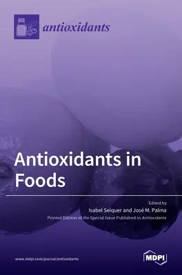 Antioxidanții în alimente - Antioxidants in Foods