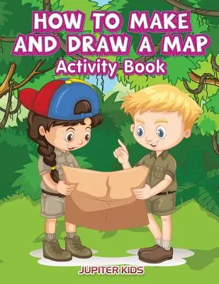 Cum să faci și să desenezi o hartă Carte de activități - How to Make and Draw a Map Activity Book