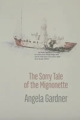 Povestea tristă a mignonettei - The Sorry Tale of the Mignonette