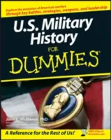 Istoria militară a SUA pentru începători - U.S. Military History for Dummies
