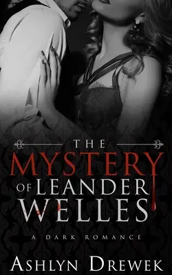 Misterul lui Leander Welles - The Mystery of Leander Welles