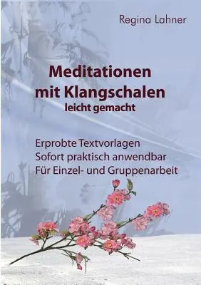 Meditații cu cântece de cântec: ușor de înțeles - Meditationen mit Klangschalen leicht gemacht
