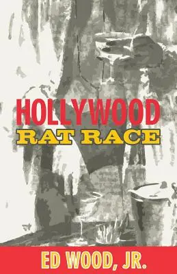 Cursa șobolanilor de la Hollywood - Hollywood Rat Race