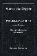 Ponderări II-VI, ediție limitată: Caiete negre 1931-1938 - Ponderings II-VI, Limited Edition: Black Notebooks 1931-1938