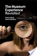 Experiența muzeală revizuită - The Museum Experience Revisited