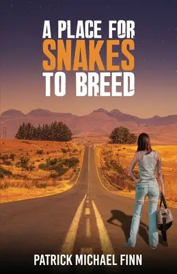 Un loc în care șerpii să se înmulțească - A Place for Snakes to Breed