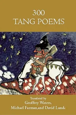Trei sute de poezii Tang - Three Hundred Tang Poems
