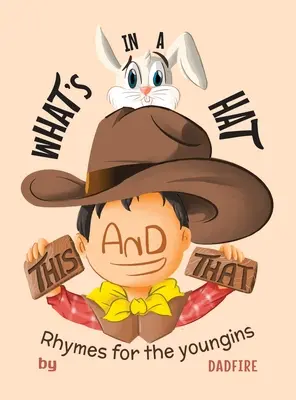 This And That What's In A Hat: Rhymes For The Youngins