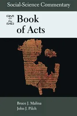 Comentariu de științe sociale privind Cartea Faptelor Apostolilor - Social-Science Commentary on the Book of Acts