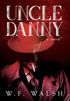 Unchiul Danny - Uncle Danny