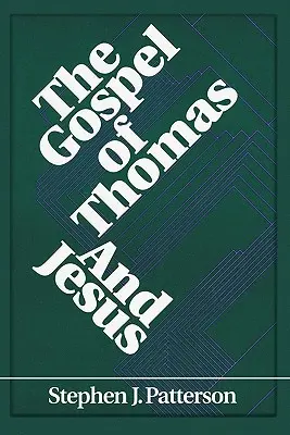 Evanghelia lui Toma și Iisus - The Gospel of Thomas and Jesus