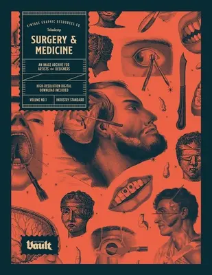Chirurgie și medicină: O arhivă de imagini medicale de epocă pentru artiști și designeri - Surgery and Medicine: An Image Archive of Vintage Medical Images for Artists and Designers