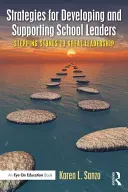 Strategii pentru dezvoltarea și sprijinirea liderilor școlari: Stepping Stones to Great Leadership (Pași către un leadership de excepție) - Strategies for Developing and Supporting School Leaders: Stepping Stones to Great Leadership