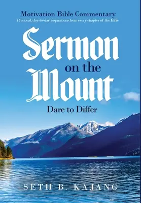 Predica de pe Munte: Îndrăznește să difere - Sermon on the Mount: Dare to Differ