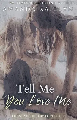 Spune-mi că mă iubești - Tell Me You Love Me