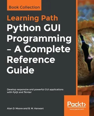Programarea GUI Python - Un ghid de referință complet - Python GUI Programming - A Complete Reference Guide