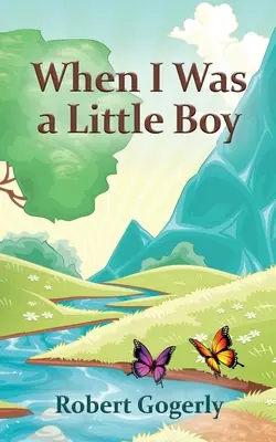 Când eram un băiețel - When I Was a Little Boy