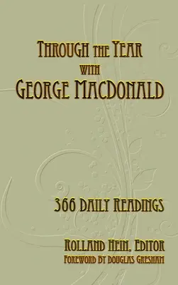 De-a lungul anului cu George MacDonald: 366 de lecturi zilnice - Through the Year with George MacDonald: 366 Daily Readings