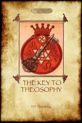 Cheia teosofiei - cu glosar original adnotat de 30 de pagini - The Key to Theosophy - with original 30-page annotated glossary