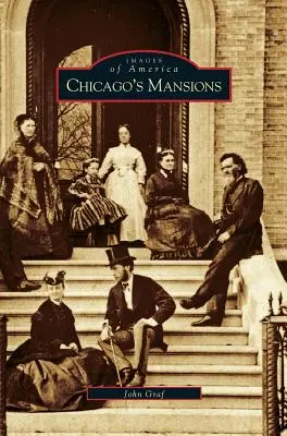 Conacele din Chicago - Chicago's Mansions