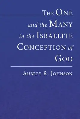 Unul și mulți în concepția israelită despre Dumnezeu - The One and the Many in the Israelite Conception of God