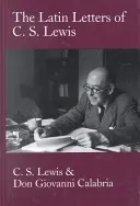 Scrisorile latine ale lui C.S. Lewis - Latin Letters of C.S. Lewis