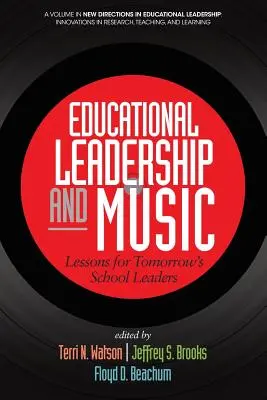 Leadership educațional și muzică: Lecții pentru liderii școlari de mâine - Educational Leadership and Music: Lessons for Tomorrow's School Leaders