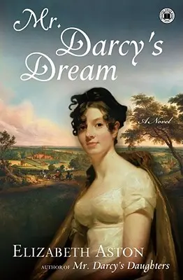 Visul domnului Darcy - Mr. Darcys Dream