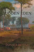 Sudden Eden: Eseuri - Sudden Eden: Essays