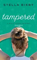 Tampered: Un mister Rylie Cooper, Cartea a patra - Tampered: A Rylie Cooper Mystery, Book Four