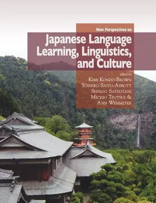 Noi perspective privind învățarea limbii japoneze, lingvistică și cultură - New Perspectives on Japanese Language Learning, Linguistics, and Culture