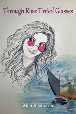 Prin ochelari colorați în roz - Through Rose Tinted Glasses