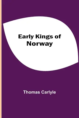 Primii regi ai Norvegiei - Early Kings of Norway