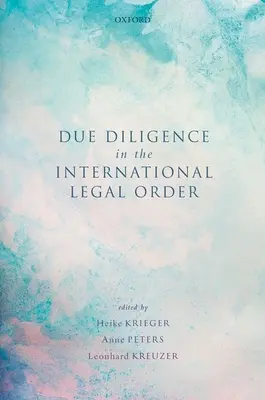 Due Diligence în ordinea juridică internațională - Due Diligence in the International Legal Order