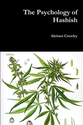 Psihologia hașișului - The Psychology of Hashish