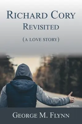 Richard Cory, Revisited (o poveste de dragoste) - Richard Cory, Revisited (a love story)