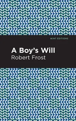 Voința unui băiat - A Boy's Will