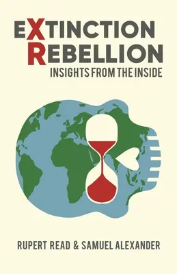 Extinction Rebellion: Perspective din interior - Extinction Rebellion: Insights from the Inside