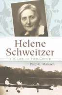 Helene Schweitzer: O viață a ei proprie - Helene Schweitzer: A Life of Her Own