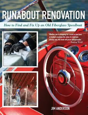 Runabout Renovation: Cum să găsiți și să reparați o barcă de viteză veche din fibră de sticlă - Runabout Renovation: How to Find and Fix Up and Old Fiberglass Speedboat