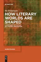 Cum sunt modelate lumile literare - How Literary Worlds Are Shaped